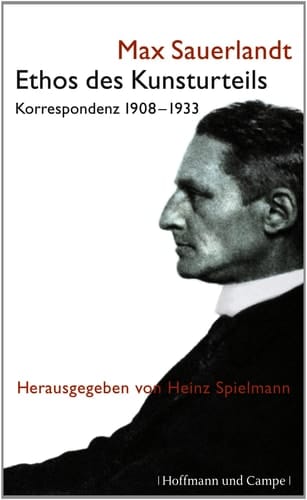 Ethos des Kunsturteils Korrespondenz 1908-1933