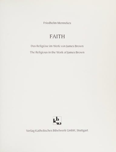 Faith: Das Religiose im Werk von James Brown