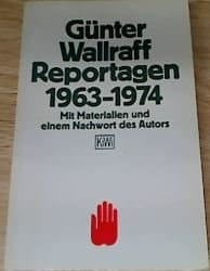 Reportagen 1963-1974 mit Materialien und einem Nachwort des Autors