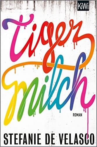 Tigermilch Roman