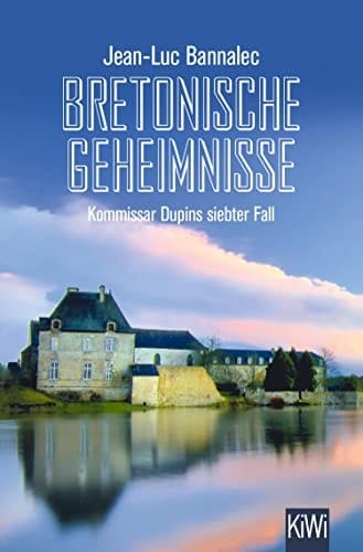 Bretonische Geheimnisse Kommissar Dupins siebter Fall