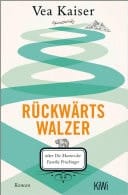 Rückwärtswalzer oder Die Manen der Familie Prischinger