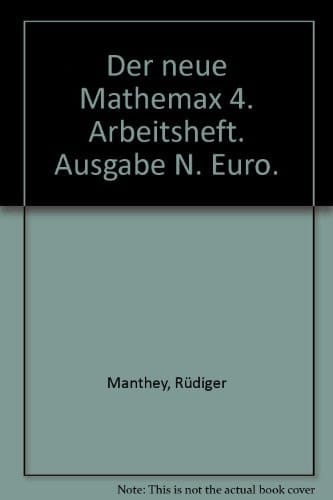 Mathemax 4 Mathematik für Grundschulkinder. Arbeitsheft