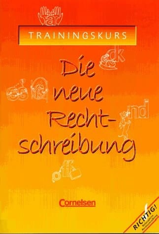 Die neue Rechtschreibung Trainingskurs