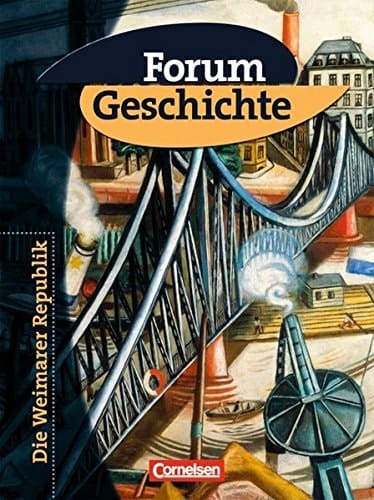 Forum Geschichte Gymnasium. .... Die @Weimarer Republik. Hauptbd.