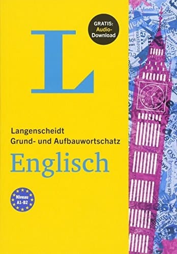 Langenscheidt Grund- und Aufbauwortschatz Englisch