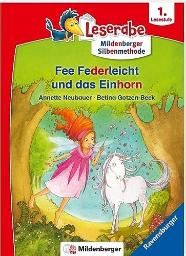 Fee Federleicht und das Einhorn - Leserabe ab 1. Klasse - Erstlesebuch für Kinder ab 6 Jahren (mit Mildenberger Silbenmethode)
