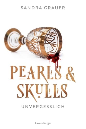 Pearls & Skulls, Band 2 - Unvergesslich