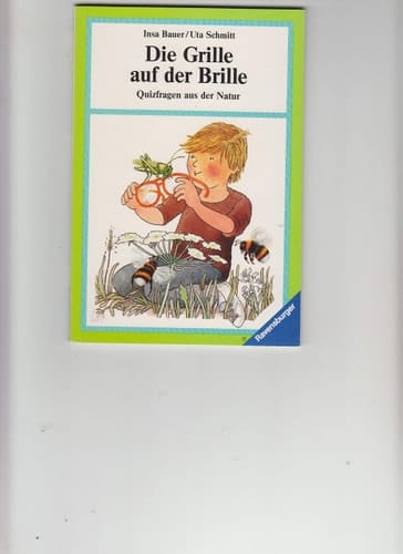 Die Grille auf der Brille Quizfragen aus d. Natur