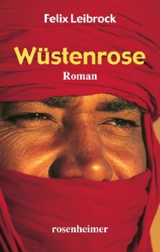 Wüstenrose Roman