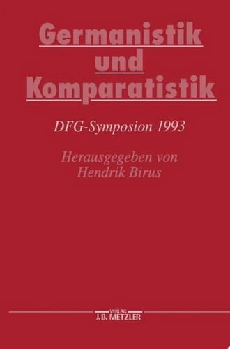 Germanistik und Komparatistik DFG-Symposion 1993