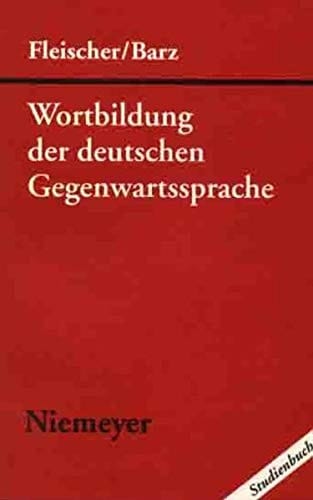 Wortbildung der deutschen Gegenwartssprache (German Edition)