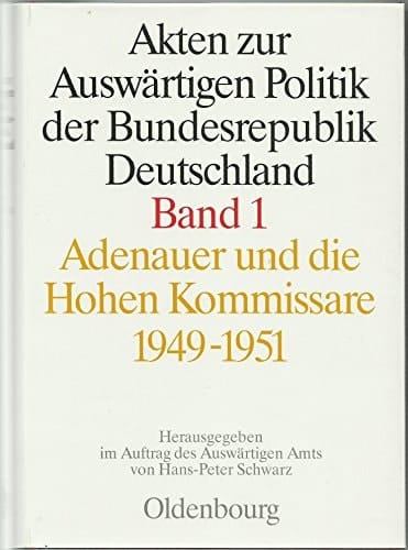 Adenauer und die Hohen Kommissare 1949-1951