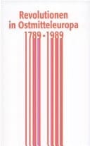 Revolutionen in Ostmitteleuropa 1789-1989