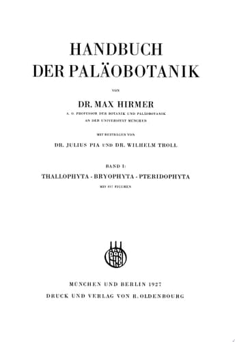 Handbuch der Paläobotanik, Band 1: Thallophyta - Bryophyta - Pteridophyta