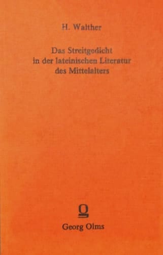 Das Streitgedicht in der lateinischen Literatur des Mittelalters (1920; paperback reprint, Olms, 1984) by Hans Walther (in German)