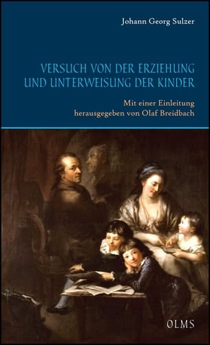 Versuch von der Erziehung und Unterweisung der Kinder Zweite, stark vermehrte Auflage