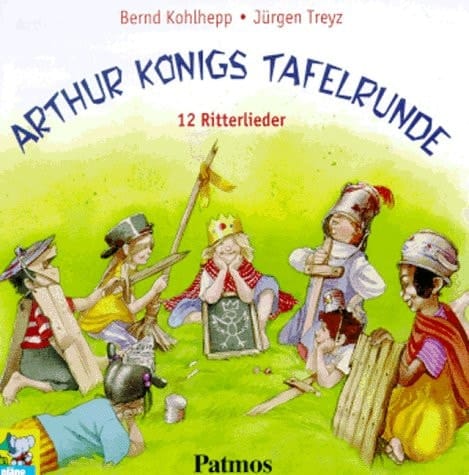 Arthur Königs Tafelrunde. CD. 12 Ritterlieder.