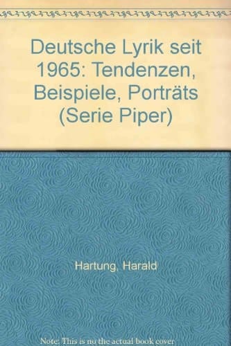 Deutsche Lyrik seit 1965: Tendenzen, Beispiele, Porträts (Serie Piper) (German Edition)