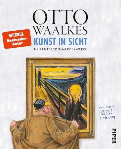 Kunst in Sicht Neu entdeckte Meisterwerke | Mit einem Vorwort von Udo Lindenberg