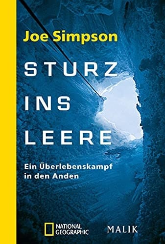 Sturz ins Leere ein Überlebenskampf in den Anden