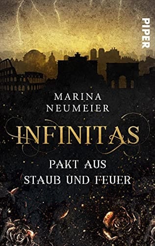 Infinitas – Pakt aus Staub und Feuer Roman | Ein Fantasy-Liebesroman um römische Gottheiten