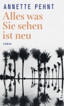 Alles was Sie sehen ist neu Roman