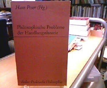 Philosophische Probleme der Handlungstheorie