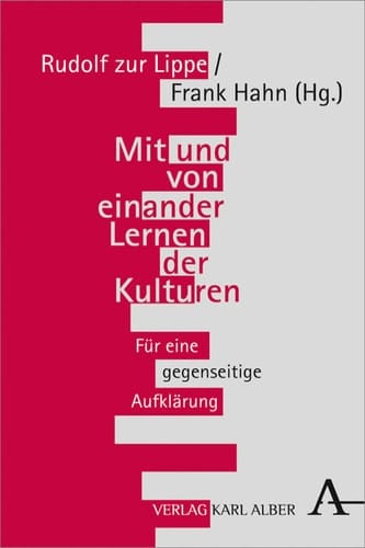 Mit und von einander Lernen der Kulturen Für eine gegenseitige Aufklärung