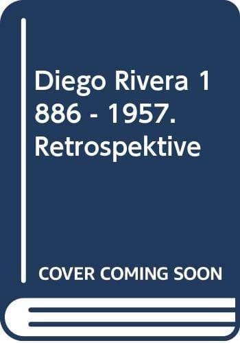 Diego Rivera, 1886-1957, Retrospektive