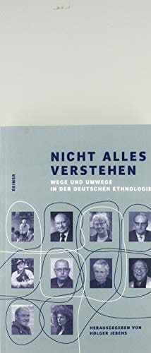 Nicht alles verstehen Wege und Umwege in der deutschen Ethnologie