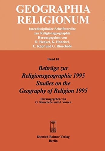 Beiträge zur Religionsgeographie 1995 =: Studies on the geography of religion 1995 (Geographia religionum) (German Edition)