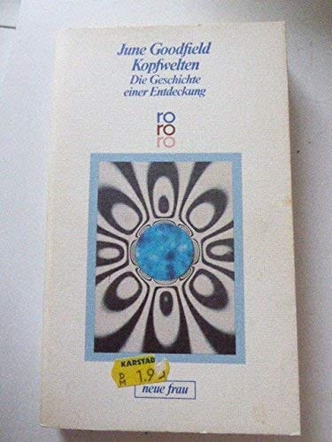 Kopfwelten d. Geschichte e. Entdeckung