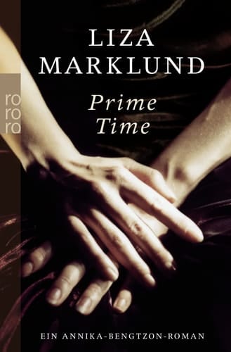 Prime Time Roman ; [ein Annika-Bengtzon-Roman]