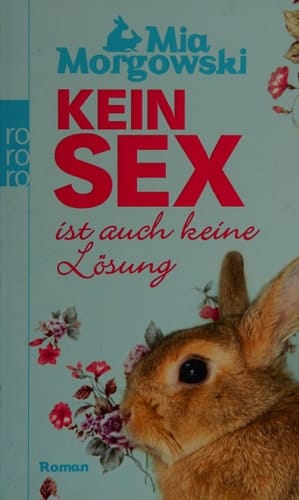 Kein Sex ist auch keine Lösung Roman
