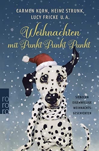 Weihnachten mit Punkt Punkt Punkt siebzehn eigenwillige Weihnachtsgeschichten