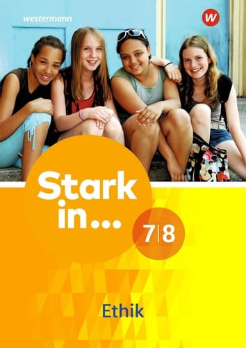 Stark in ... Ethik