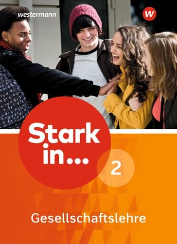 Stark in ... Gesellschaftslehre Lernstufe 7-10 / erarbeitet von: Wera Barth [und anderen]