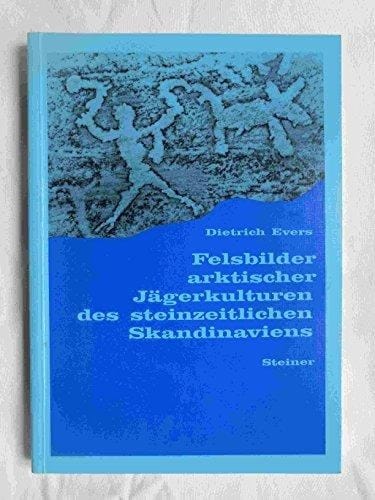 Felsbilder arktischer Jägerkulturen des steinzeitlichen Skandinaviens