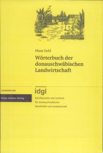 Wörterbuch der donauschwäbischen Landwirtschaft