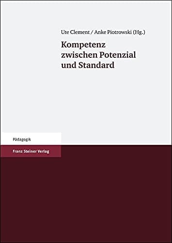 Kompetenz zwischen Potenzial und Standard