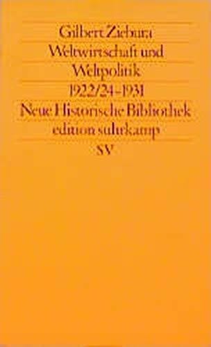 Weltwirtschaft und Weltpolitik 1922-1924-1931 Zwischen Rekonstruktion und Zusammenbruch