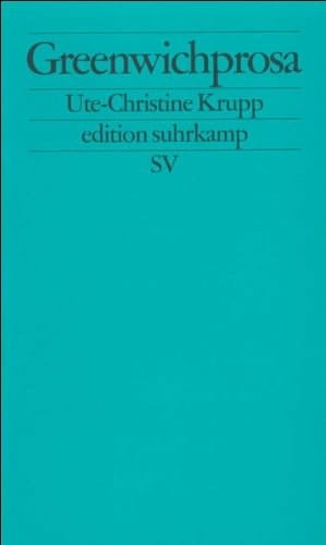 Greenwichprosa (Edition Suhrkamp) (German Edition)