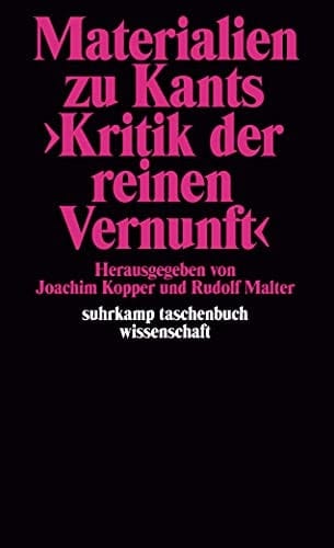 Materialien zu Kants "Kritik der reinen Vernunft"