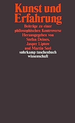 Kunst und Erfahrung Beiträge zu einer philosophischen Kontroverse