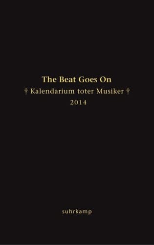 The Beat Goes On Kalendarium toter Musiker 2014