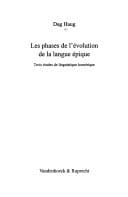Les phases de l'évolution de la langue épique: trois études de linguistique homérique