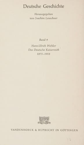 Das Deutsche Kaiserreich : 1871 - 1918.