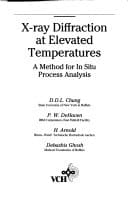 X-ray Diffraction at Elevated Temperatures A Method for in Situ Process Analysis
