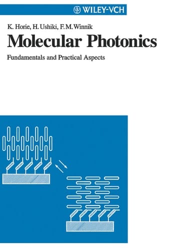 Molecular Photonics Fundamentals and Practical Aspects